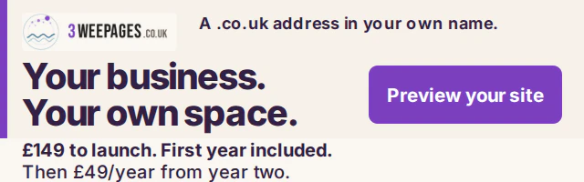 3 Wee Pages: Your business. Your own space. A .co.uk address in your own name. £149 to launch. First year included. Then £49/year from year two. Preview your site.